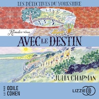 Rendez-vous avec le destin - Les détectives du Yorkshire - Tome 10