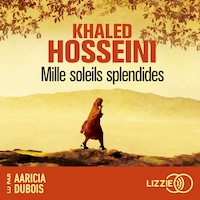 Mille soleils splendides - le nouveau succès de l'auteur des Cerfs-volants de Kaboul
