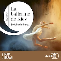 La ballerine de Kiev - Prix Talent Cultura 2024