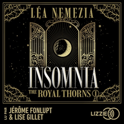 Insomnia : The Royal Thorns - Tome 1 - La romance dark academia qui a conquis les lecteurs sur Wattpad