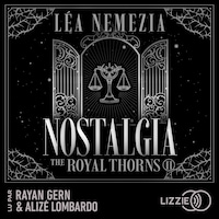 Nostalgia : The Royal Thorns - Tome 2 - La romance dark academia qui a conquis les lecteurs sur Wattpad