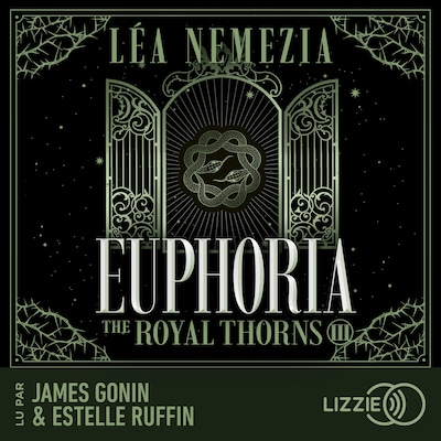 Euphoria : The Royal Thorns - Tome 3