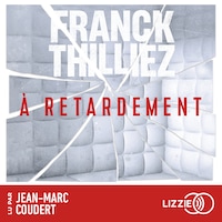À retardement