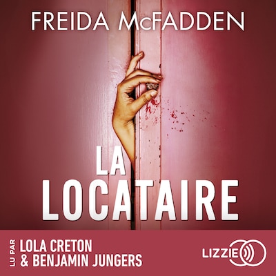 La locataire - Le nouveau roman de l'autrice de La femme de ménage