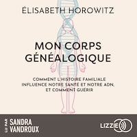 Mon corps généalogique
