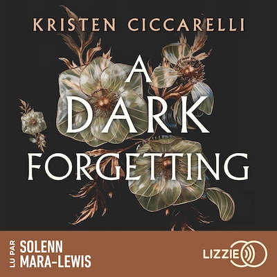 A Dark Forgetting - Un roman young adult entre magie, romance, mystère et malédiction éternelle