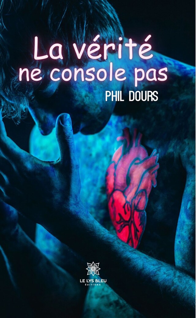 Book cover for La vérité ne console pas