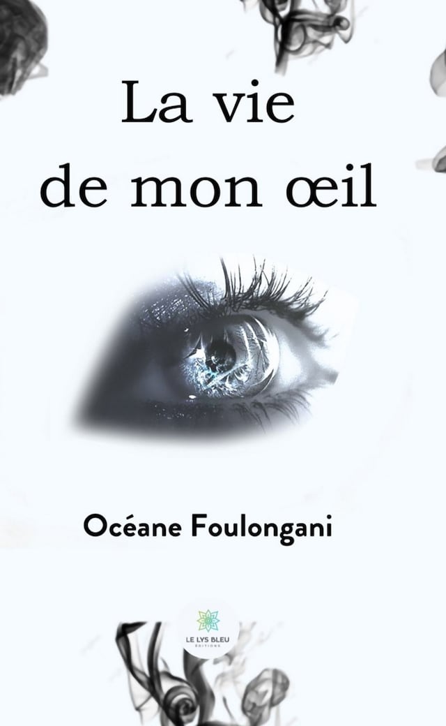 Book cover for La vie de mon œil