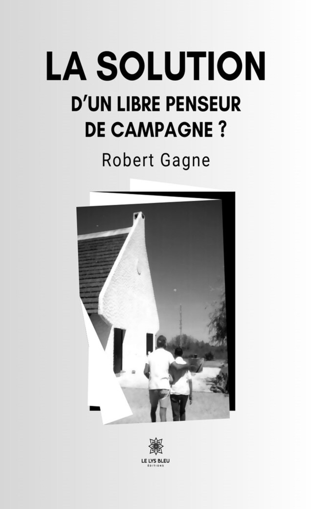 Book cover for Le sauvetage de notre démocratie ? ... d'un libre penseur de campagne