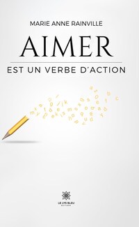 Aimer est un verbe d’action