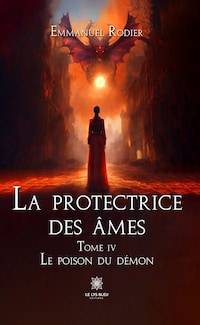 La protectrice des âmes - Tome 4