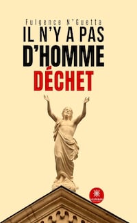 Il n’y a pas d’homme déchet