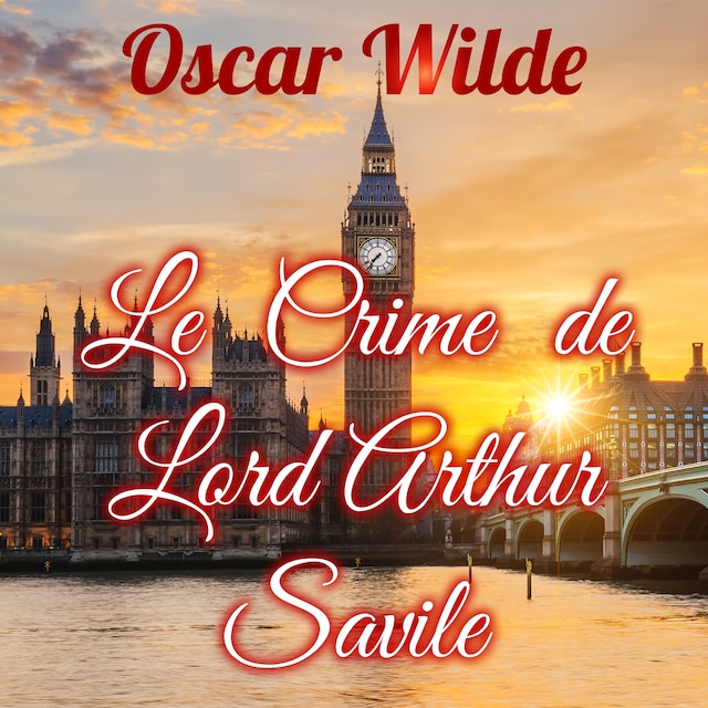 Couverture de livre pour Le Crime de Lord Arthur Savile