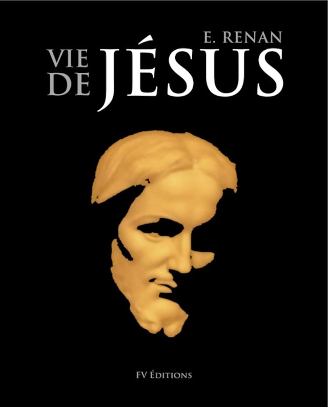 Book cover for La Vie de Jésus - Édition Annotée