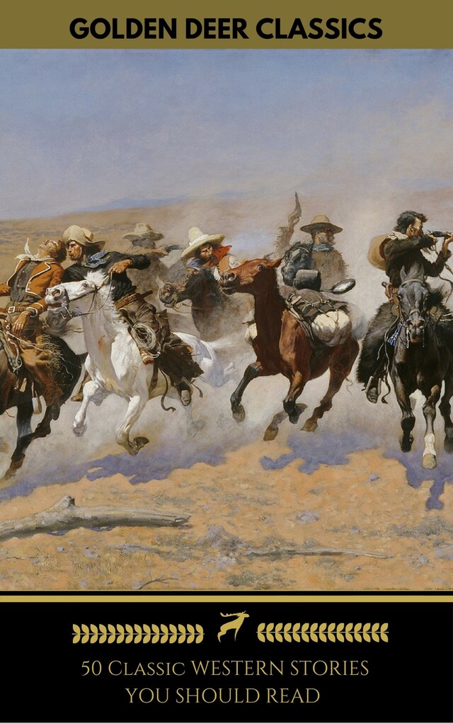 Bokomslag för 50 Classic Western Stories You Should Read (Golden Deer Classics)