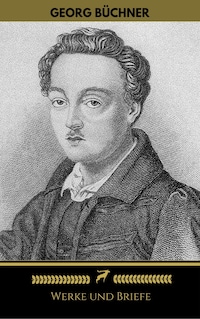 Georg Büchner: Werke Und Briefe (Golden Deer Classics)