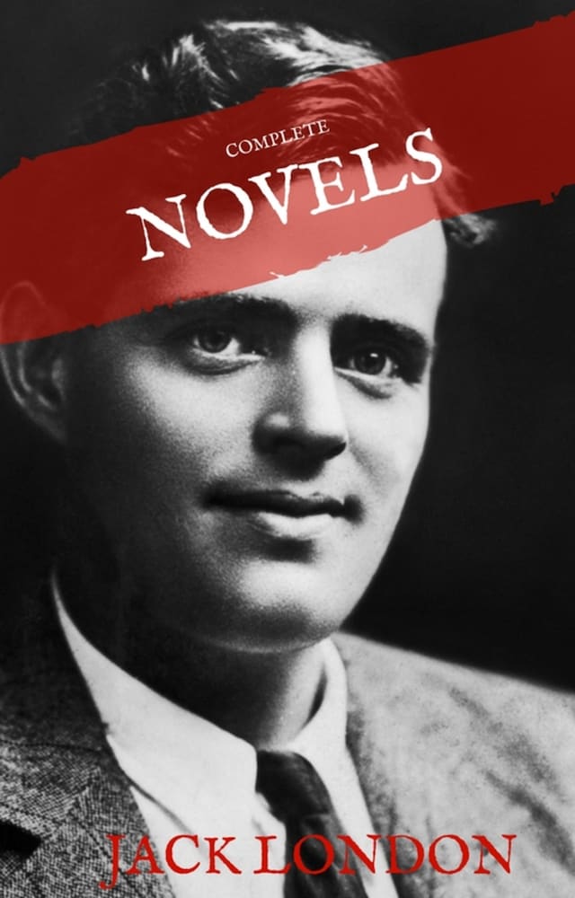 Book cover for Jack London: The Complete Novels (House of Classics)