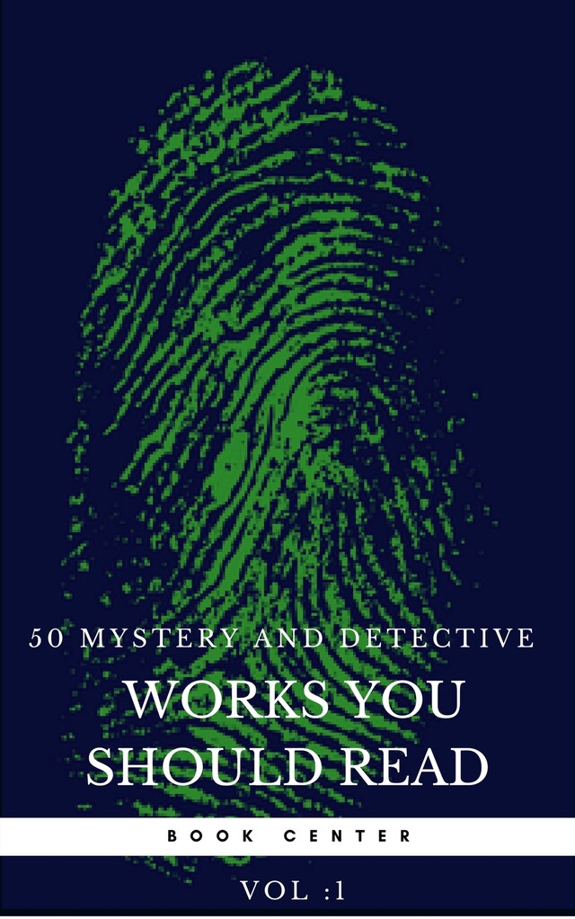 Book cover for 50 Mystery and Detective masterpieces you have to read before you die vol: 1 (Book Center)