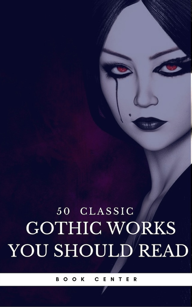 Kirjankansi teokselle 50 Classic Gothic Works You Should Read (Book Center)