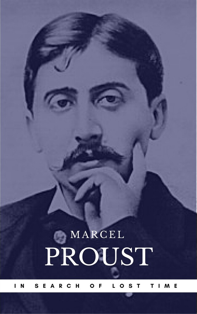 Book cover for Proust, Marcel: In Search of Lost Time [volumes 1 to 7] (Book Center) (The Greatest Writers of All Time)