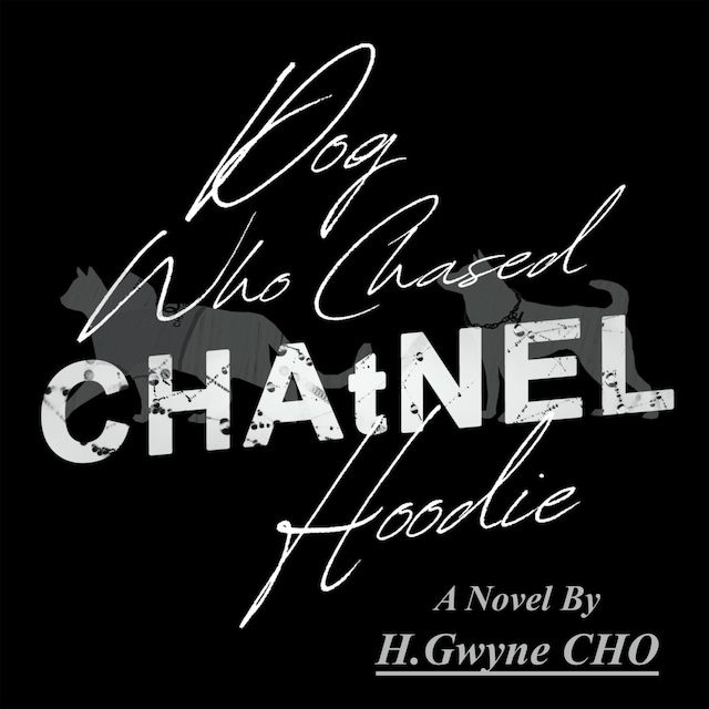 Book cover for Dog Who Chased CHAtNEL Hoodie