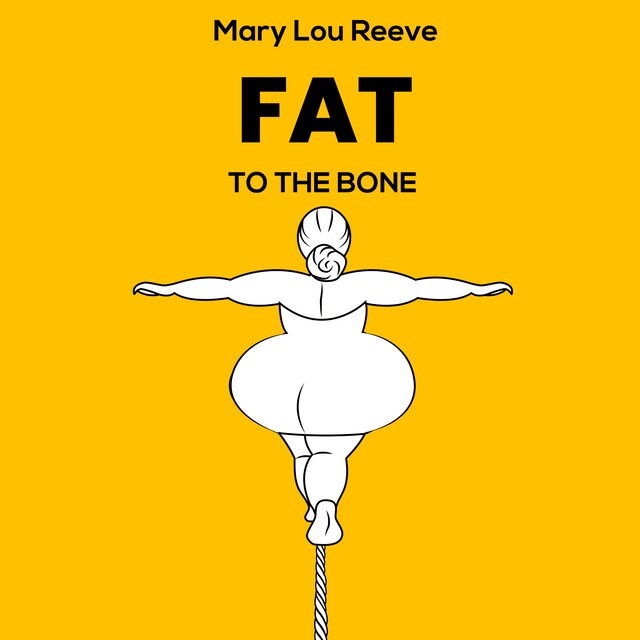 Copertina del libro per FAT TO THE BONE