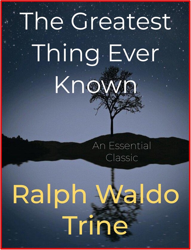 Book cover for The Greatest Thing Ever Known