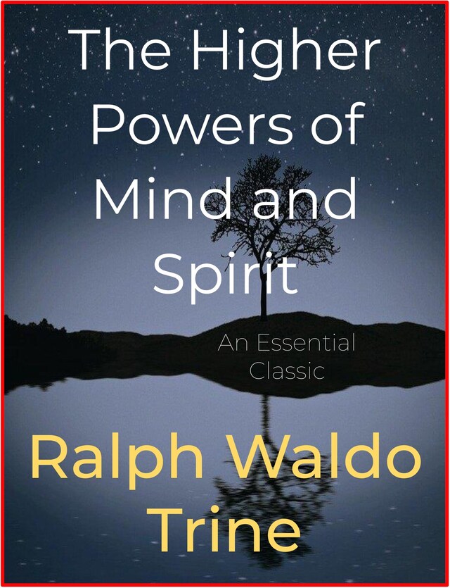 Book cover for The Higher Powers of Mind and Spirit