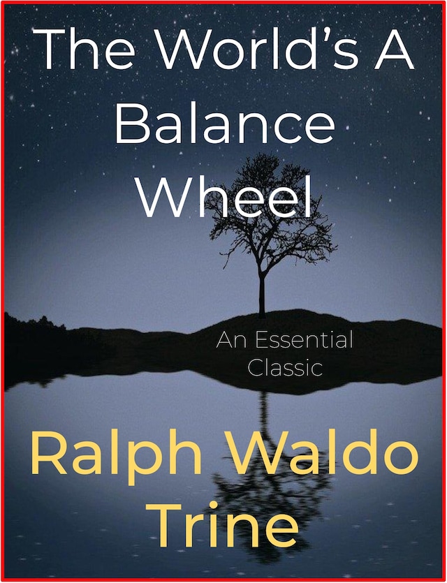 Book cover for The World’s A Balance Wheel