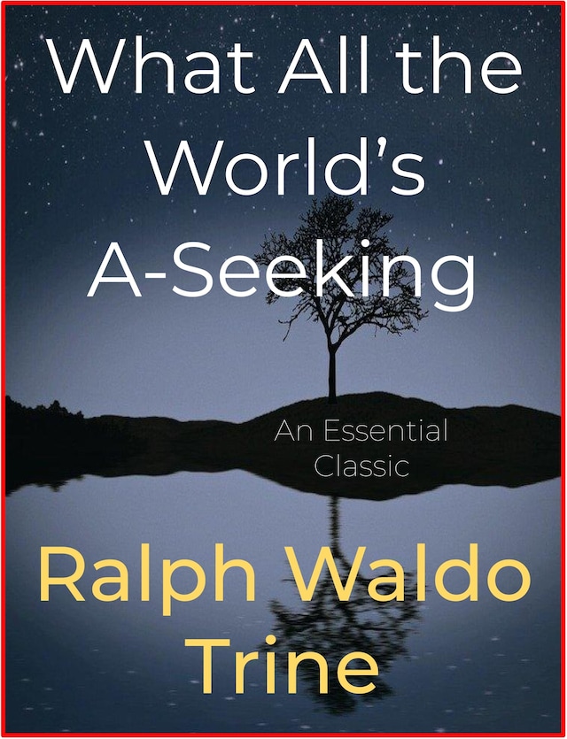 Book cover for What All the World’s A-Seeking