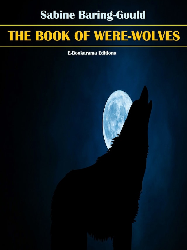Book cover for The Book of Were-Wolves