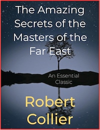 The Amazing Secrets of the Masters of the Far East