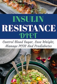 Insulin Resistance Cookbook