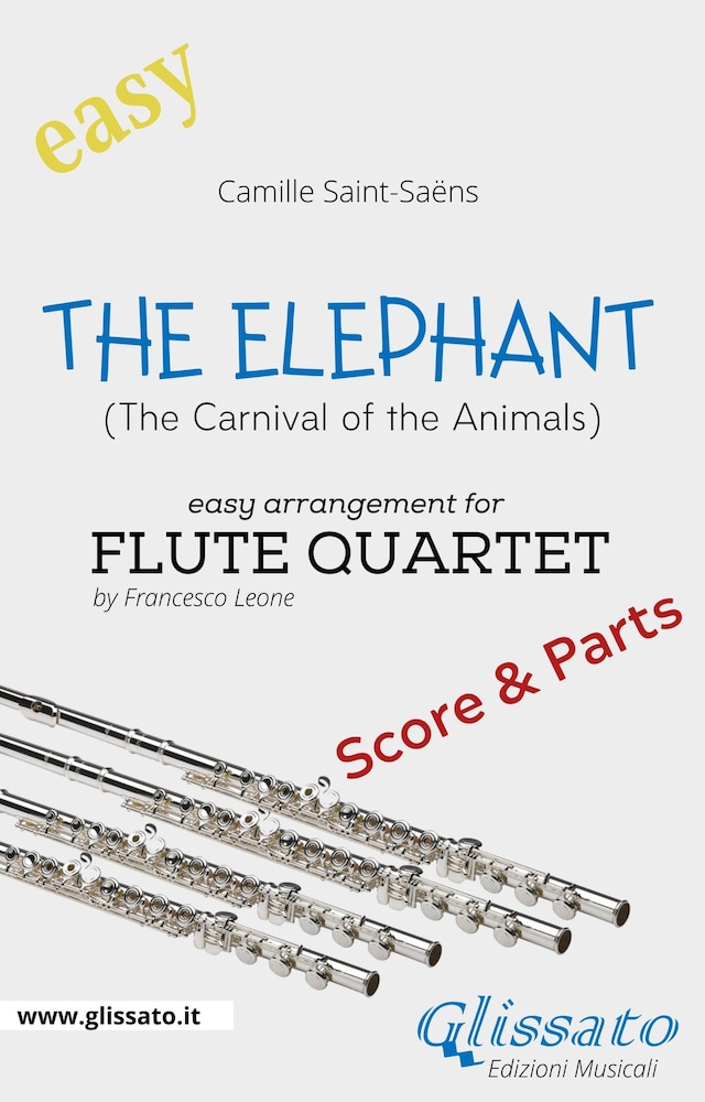 Book cover for The Elephant - Easy Flute Quartet (score & parts)