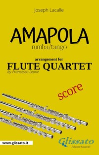Amapola - Flute Quartet - score