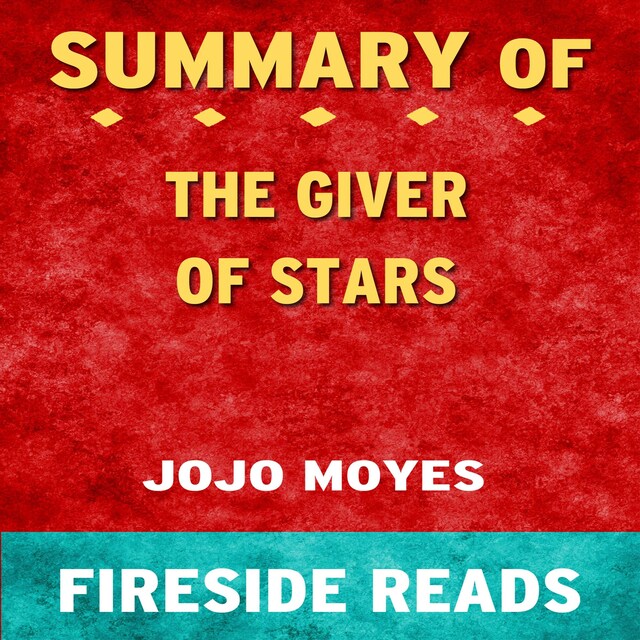 Buchcover für The Giver of Stars: A Novel by Jojo Moyes: Summary by Fireside Reads