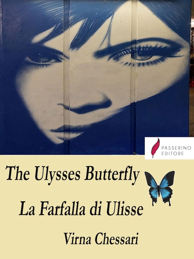 The Ulysses Butterfly La Farfalla di Ulisse