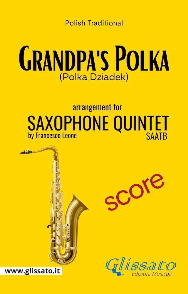 Boekomslag van Grandpa's Polka - Sax Quintet - Score
