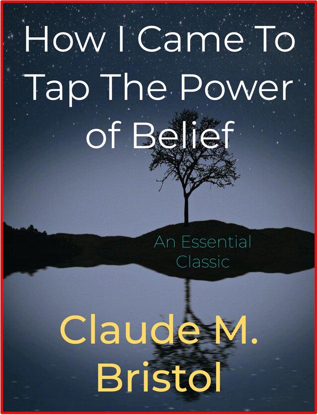 Buchcover für How I Came To Tap The Power of Belief