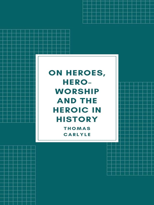 Copertina del libro per On Heroes, Hero-Worship and the Heroic in History