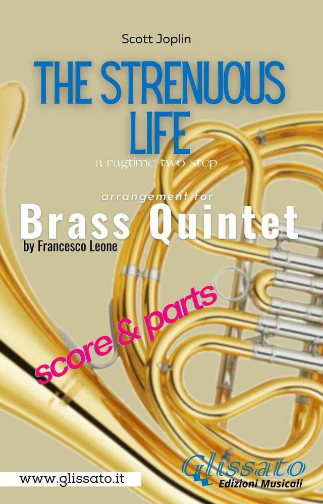 Kirjankansi teokselle The Strenuous Life - Brass Quintet (score & parts)