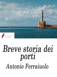 Breve storia dei porti