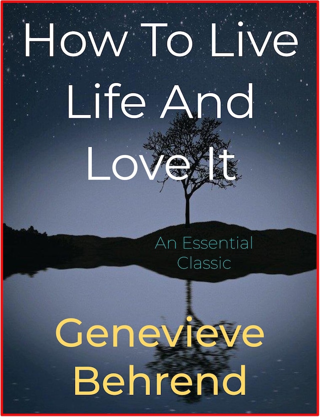 Kirjankansi teokselle How To Live Life And Love It
