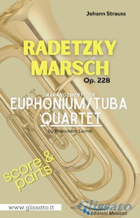 Euphonium / Tuba Quartet "Radetzky Marsch" by Strauss (score & set of parts)