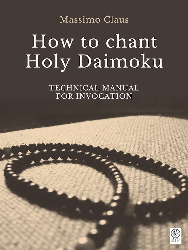 How to chant Holy Daimoku