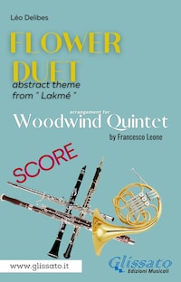"Flower Duet" abstract theme - Woodwind Quintet (score)