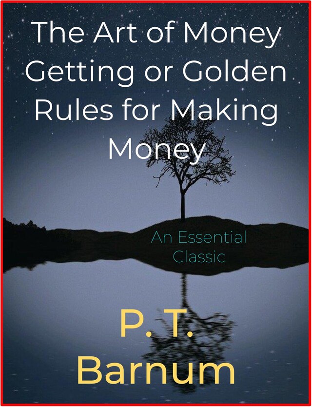 Boekomslag van The Art of Money Getting or Golden Rules for Making Money