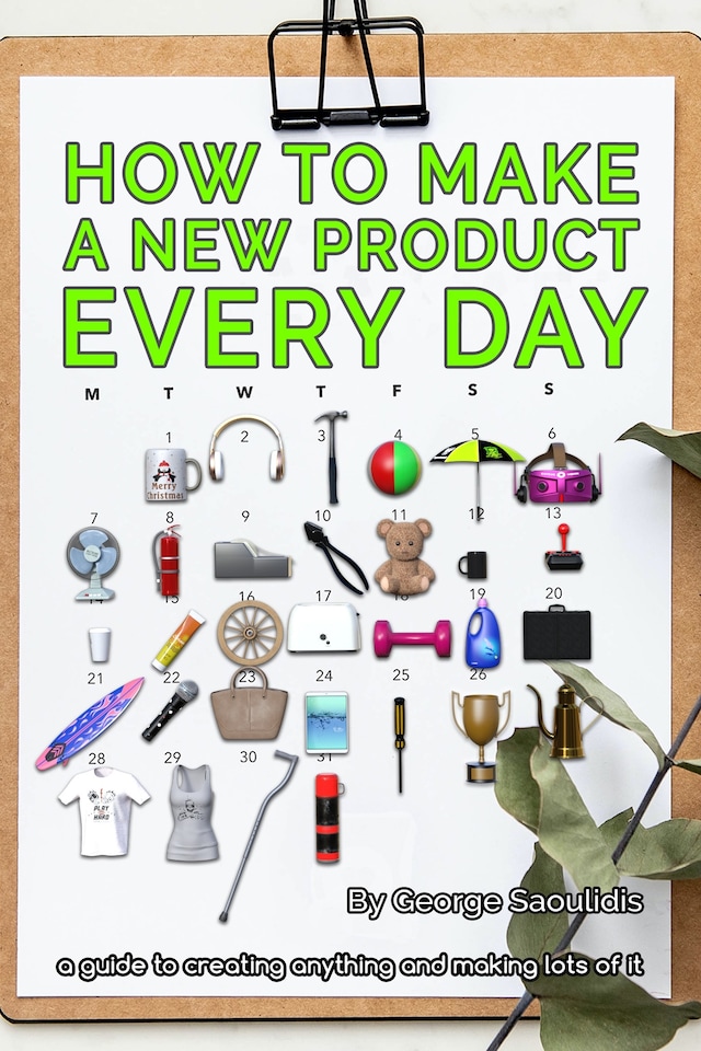 Kirjankansi teokselle How to Make a New Product Every Day