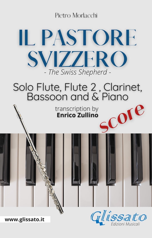 Couverture de livre pour Il Pastore Svizzero - Solo Flute, Woodwinds and Piano (score)