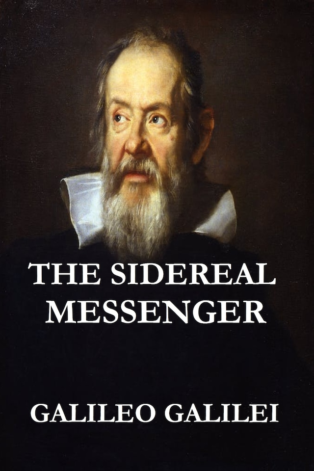 Book cover for The Sidereal Messenger (Illustrated Original Edition)